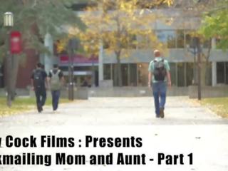 Blackmailing Mom and Aunt - part I Starring Jane Cane and Wade Cane from Shiny pecker movies